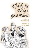 Elf-Help for Being a Good Parent