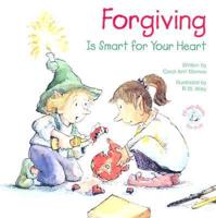 Forgiving Is Smart for Your Heart