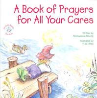 A Book of Prayers for All Your Cares