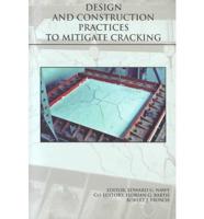 Design and Construction Practices to Mitigate Cracking
