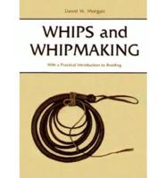 Whips and Whipmaking