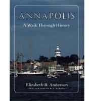 Annapolis, a Walk Through History