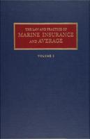 The Law and Practice of Marine Insurance and Average