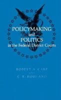 Policymaking and Politics in the Federal District Courts