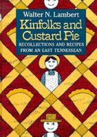 Kinfolks and Custard Pie