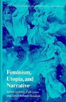 Feminism, Utopia, and Narrative