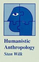 Humanistic Anthropology