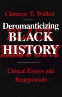 Deromanticizing Black History