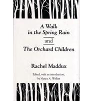 A Walk in the Spring Rain, and The Orchard Children