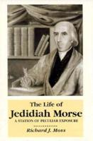 The Life of Jedidiah Morse