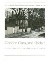 Gender, Class, and Shelter