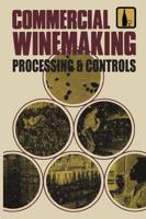 Commercial Winemaking, Processing and Controls