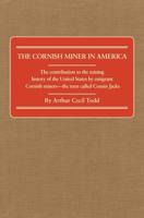 The Cornish Miner in America