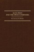 Alex Swan and the Swan Companies