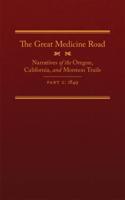 The Great Medicine Road, Part 2