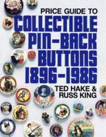 Collectable Pin-back Buttons, 1896-1986