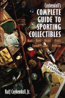 Coykendall's Complete Guide to Sporting Collectibles