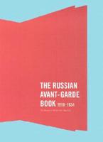 The Russian Avant-Garde Book, 1910-1934
