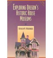Exploring Oregon's Historic House Museums