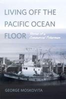 Living Off the Pacific Ocean Floor