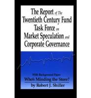 The Report of the Twentieth Century Fund Task Force on Market Speculation and Corporate Governance