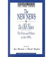 The New News V. The Old News