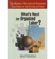 What's Next for Organized Labor?