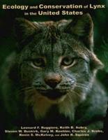 Ecology and Conservation of Lynx in the United States