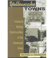Yellowcake Towns