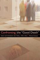 Confronting the "Good Death"