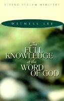 Full Knowledge/Word of God