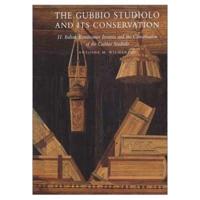 Italian Renaissance Intarsia and the Conservation of the Gubbio Studiolo