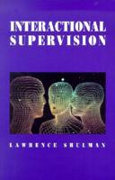 Interactional Supervision