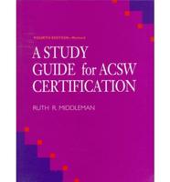 A Study Guide for ACSW Certification