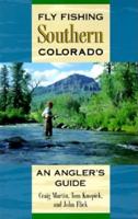 Fly Fishing Southern Colorado
