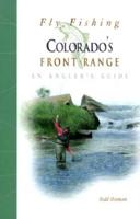Fly Fishing Colorado's Front Range