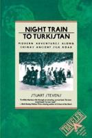Night Train to Turkistan