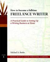 How to Become a Fulltime Freelance Writer