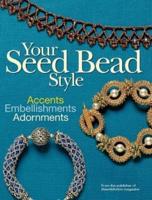 Your Seed Bead Style