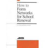 How to Form Networks for School Renewal