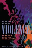 Reducing School Violence Through Conflict Resolution