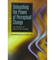 Unleashing the Power of Perceptual Change