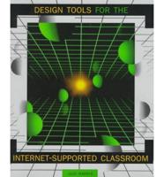 Design Tools for the Internet-Supported Classroom