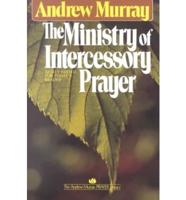 The Ministry of Intercessory Prayer