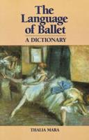The Language of Ballet;
