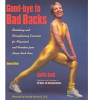 Good-Bye to Bad Backs