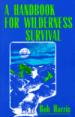 A Handbook for Wilderness Survival