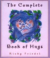 The Complete Book of Hugs