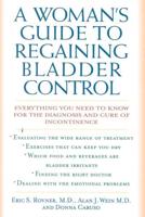 A Woman's Guide to Regaining Bladder Control