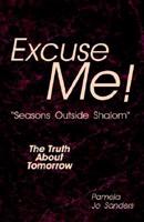 Excuse Me Seasons Outside Shalom